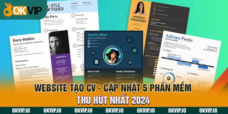 Website Tạo CV – Cập Nhật 5 Phần Mềm Thu Hút Nhất 2024 - hình ảnh - jvggcbyzf.top Website Tạo CV – Cập Nhật 5 Phần Mềm Thu Hút Nhất 2024 - hình ảnh - jvggcbyzf.top