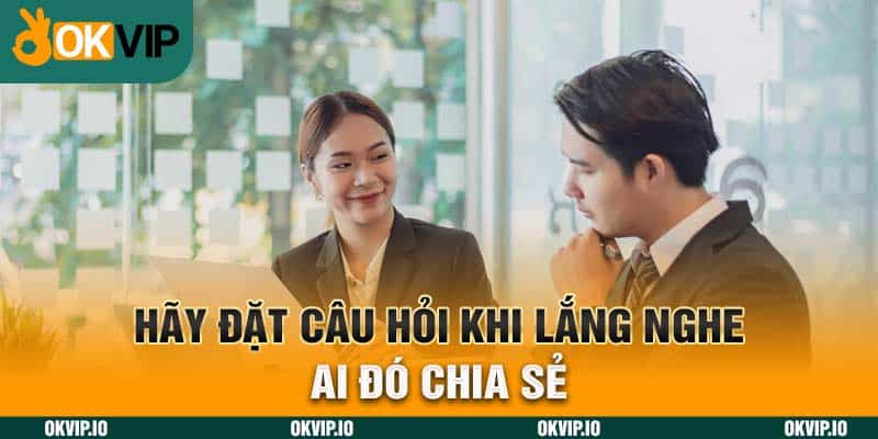 Kỹ Năng Lắng Nghe, Phương pháp Rèn Luyện Bất Bại Ở OKVIP - hình ảnh - jvggcbyzf.top Kỹ Năng Lắng Nghe, Phương pháp Rèn Luyện Bất Bại Ở OKVIP - hình ảnh - jvggcbyzf.top