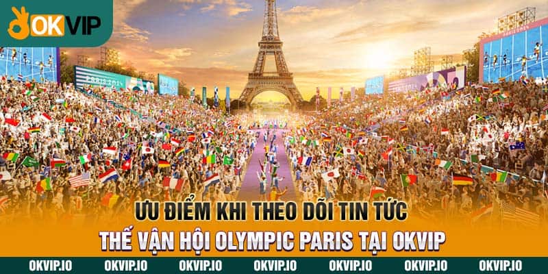 Cập Nhật Tin Tức Thế Vận Hội Olympic Paris Tại OKVIP - hình ảnh - jvggcbyzf.top Cập Nhật Tin Tức Thế Vận Hội Olympic Paris Tại OKVIP - hình ảnh - jvggcbyzf.top