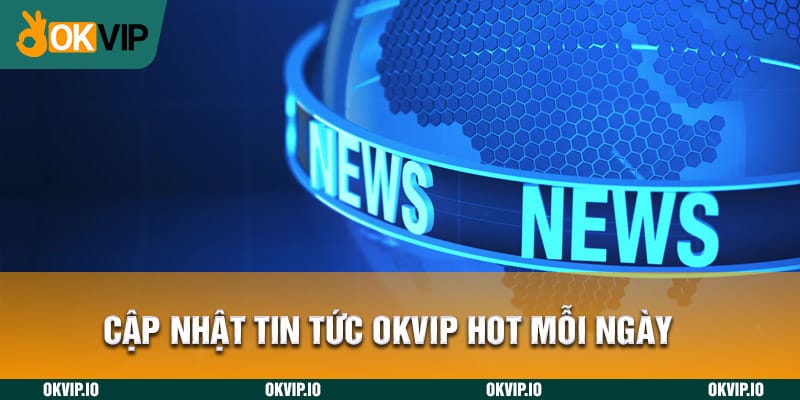 Tin tức - OKVIP - hình ảnh - jvggcbyzf.top Tin tức - OKVIP - hình ảnh - jvggcbyzf.top