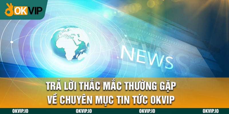 Tin tức - OKVIP - hình ảnh - jvggcbyzf.top Tin tức - OKVIP - hình ảnh - jvggcbyzf.top