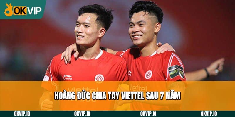 Hoàng Đức Lựa Chọn Bến Đỗ Sau Khi Chia Tay Thể Công Viettel - hình ảnh - jvggcbyzf.top Hoàng Đức Lựa Chọn Bến Đỗ Sau Khi Chia Tay Thể Công Viettel - hình ảnh - jvggcbyzf.top