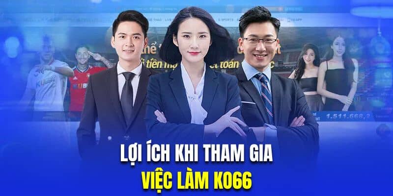 Việc Làm KO66 – Top 3 Cơ Hội Việc Làm Thu Nhập Tốt Nhất - hình ảnh - jvggcbyzf.top Việc Làm KO66 – Top 3 Cơ Hội Việc Làm Thu Nhập Tốt Nhất - hình ảnh - jvggcbyzf.top