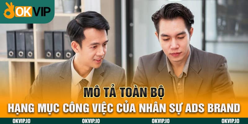 Nhân Viên ADS BRAND – Công Việc Có Mức Thu Nhập Tốt 2024 - hình ảnh - jvggcbyzf.top Nhân Viên ADS BRAND – Công Việc Có Mức Thu Nhập Tốt 2024 - hình ảnh - jvggcbyzf.top