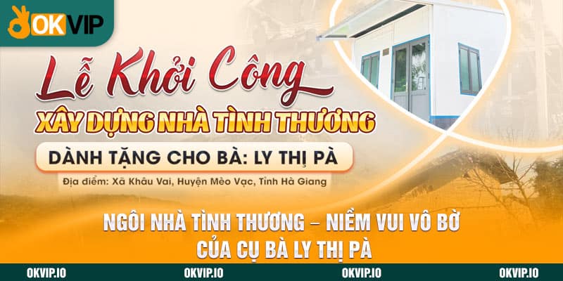 Ngôi Nhà Tình Thương – Niềm Vui Vô Bờ Của Cụ Bà Ly Thị Pà - hình ảnh - jvggcbyzf.top Ngôi Nhà Tình Thương – Niềm Vui Vô Bờ Của Cụ Bà Ly Thị Pà - hình ảnh - jvggcbyzf.top