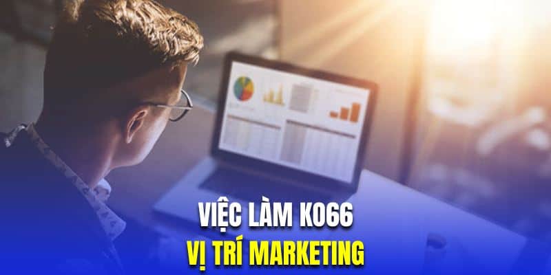 Việc Làm KO66 – Top 3 Cơ Hội Việc Làm Thu Nhập Tốt Nhất - hình ảnh - jvggcbyzf.top Việc Làm KO66 – Top 3 Cơ Hội Việc Làm Thu Nhập Tốt Nhất - hình ảnh - jvggcbyzf.top